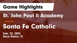 St. John Paul II Academy vs Santa Fe Catholic  Game Highlights - Feb. 22, 2022