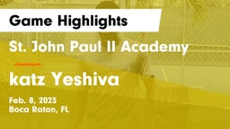 St. John Paul II Academy vs katz Yeshiva Game Highlights - Feb. 8, 2023
