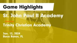 St. John Paul II Academy vs Trinity Christian Academy  Game Highlights - Jan. 12, 2024