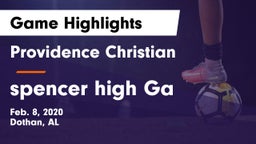 Providence Christian  vs spencer high Ga Game Highlights - Feb. 8, 2020