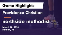 Providence Christian  vs northside methodist Game Highlights - March 28, 2024