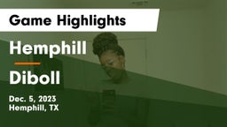 Hemphill  vs Diboll  Game Highlights - Dec. 5, 2023