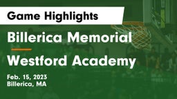 Billerica Memorial  vs Westford Academy  Game Highlights - Feb. 15, 2023