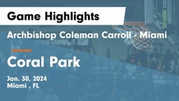 Archbishop Coleman Carroll - Miami vs Coral Park  Game Highlights - Jan. 30, 2024