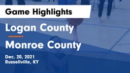 Logan County  vs Monroe County  Game Highlights - Dec. 20, 2021