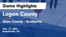 Logan County  vs Allen County - Scottsville  Game Highlights - Feb. 17, 2022