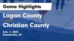 Logan County  vs Christian County  Game Highlights - Feb. 7, 2023