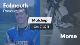 Matchup: Falmouth vs. Morse  2016