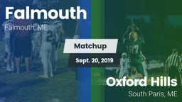 Matchup: Falmouth  vs. Oxford Hills  2019