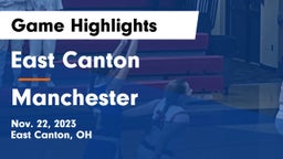 East Canton  vs Manchester  Game Highlights - Nov. 22, 2023