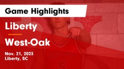 Liberty  vs West-Oak  Game Highlights - Nov. 21, 2023