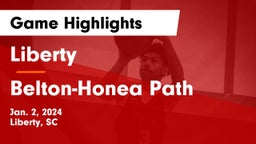 Liberty  vs Belton-Honea Path Game Highlights - Jan. 2, 2024