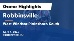 Robbinsville  vs West Windsor-Plainsboro South  Game Highlights - April 4, 2023