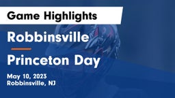 Robbinsville  vs Princeton Day  Game Highlights - May 10, 2023