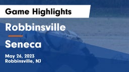 Robbinsville  vs Seneca  Game Highlights - May 26, 2023