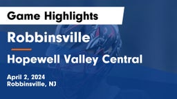Robbinsville  vs Hopewell Valley Central  Game Highlights - April 2, 2024