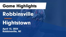 Robbinsville  vs Hightstown  Game Highlights - April 13, 2024