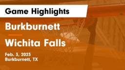 Burkburnett  vs Wichita Falls  Game Highlights - Feb. 3, 2023