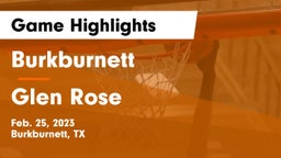 Burkburnett  vs Glen Rose  Game Highlights - Feb. 25, 2023