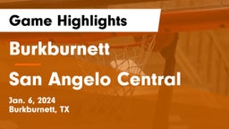 Burkburnett  vs San Angelo Central  Game Highlights - Jan. 6, 2024