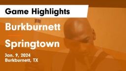 Burkburnett  vs Springtown  Game Highlights - Jan. 9, 2024