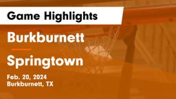 Burkburnett  vs Springtown  Game Highlights - Feb. 20, 2024