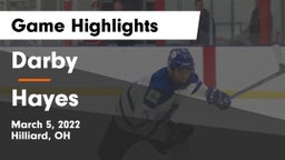 Darby  vs Hayes  Game Highlights - March 5, 2022