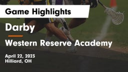 Darby  vs Western Reserve Academy Game Highlights - April 22, 2023