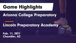 Arizona College Preparatory  vs Lincoln Preparatory Academy Game Highlights - Feb. 11, 2021
