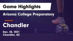 Arizona College Preparatory  vs Chandler  Game Highlights - Dec. 30, 2021