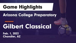 Arizona College Preparatory  vs Gilbert Classical Game Highlights - Feb. 1, 2022