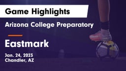 Arizona College Preparatory  vs Eastmark  Game Highlights - Jan. 24, 2023