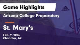 Arizona College Preparatory  vs St. Mary's  Game Highlights - Feb. 9, 2023