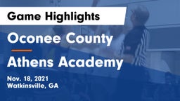 Oconee County  vs Athens Academy Game Highlights - Nov. 18, 2021