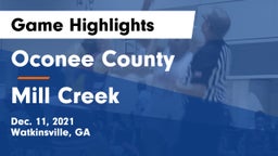 Oconee County  vs Mill Creek  Game Highlights - Dec. 11, 2021