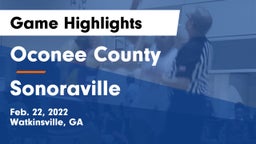 Oconee County  vs Sonoraville  Game Highlights - Feb. 22, 2022