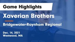 Xaverian Brothers  vs Bridgewater-Raynham Regional  Game Highlights - Dec. 14, 2021
