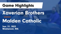 Xaverian Brothers  vs Malden Catholic  Game Highlights - Jan. 21, 2022