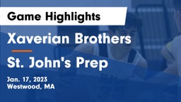 Xaverian Brothers  vs St. John's Prep Game Highlights - Jan. 17, 2023