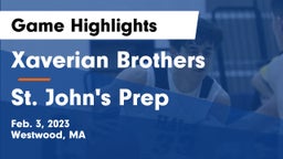 Xaverian Brothers  vs St. John's Prep Game Highlights - Feb. 3, 2023