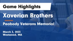 Xaverian Brothers  vs Peabody Veterans Memorial  Game Highlights - March 3, 2023