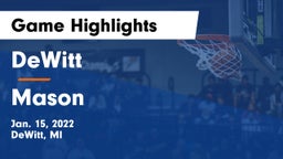 DeWitt  vs Mason  Game Highlights - Jan. 15, 2022