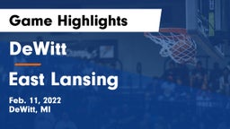 DeWitt  vs East Lansing  Game Highlights - Feb. 11, 2022