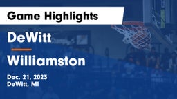 DeWitt  vs Williamston  Game Highlights - Dec. 21, 2023