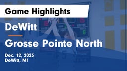 DeWitt  vs Grosse Pointe North  Game Highlights - Dec. 12, 2023