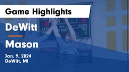 DeWitt  vs Mason  Game Highlights - Jan. 9, 2024