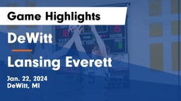 DeWitt  vs Lansing Everett Game Highlights - Jan. 22, 2024