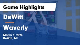 DeWitt  vs Waverly  Game Highlights - March 1, 2024