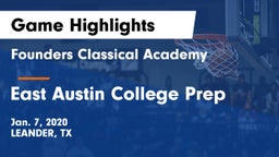 Founders Classical Academy vs East Austin College Prep Game Highlights - Jan. 7, 2020