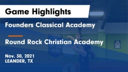 Founders Classical Academy vs Round Rock Christian Academy Game Highlights - Nov. 30, 2021